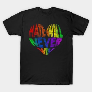 Hate will never win T-Shirt